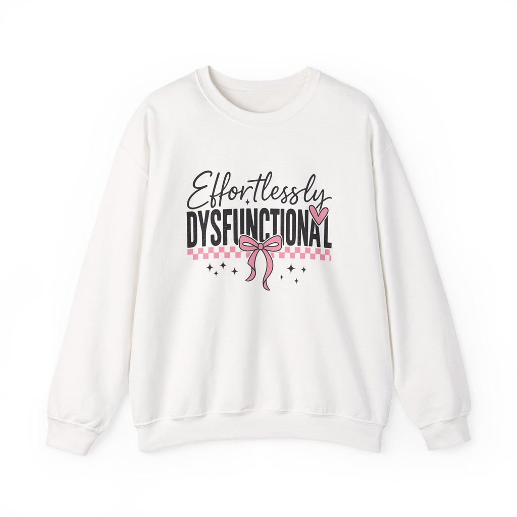 Effortlessly Dysfunctional - Womens Crewneck Sweatshirt