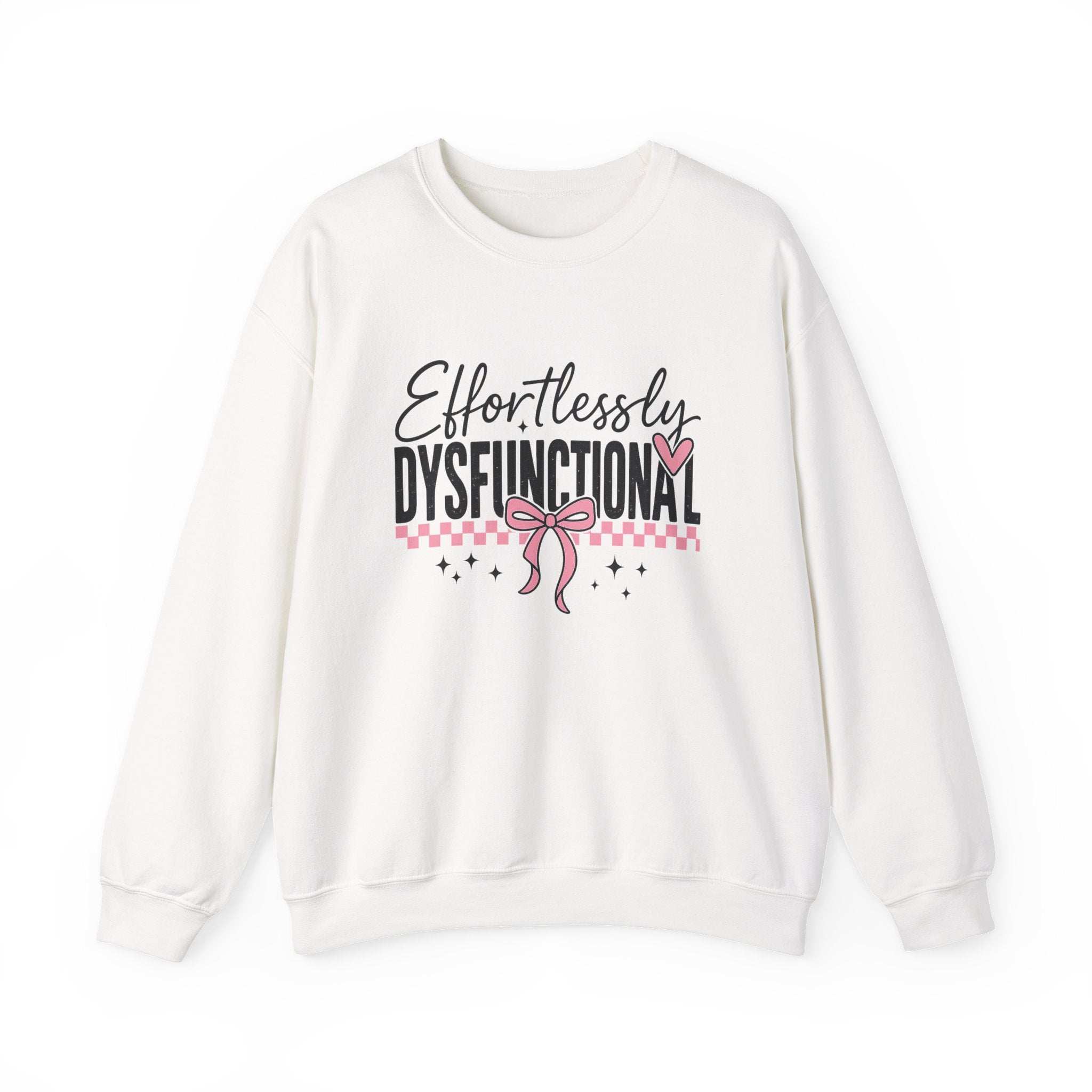 Effortlessly Dysfunctional - Womens Crewneck Sweatshirt