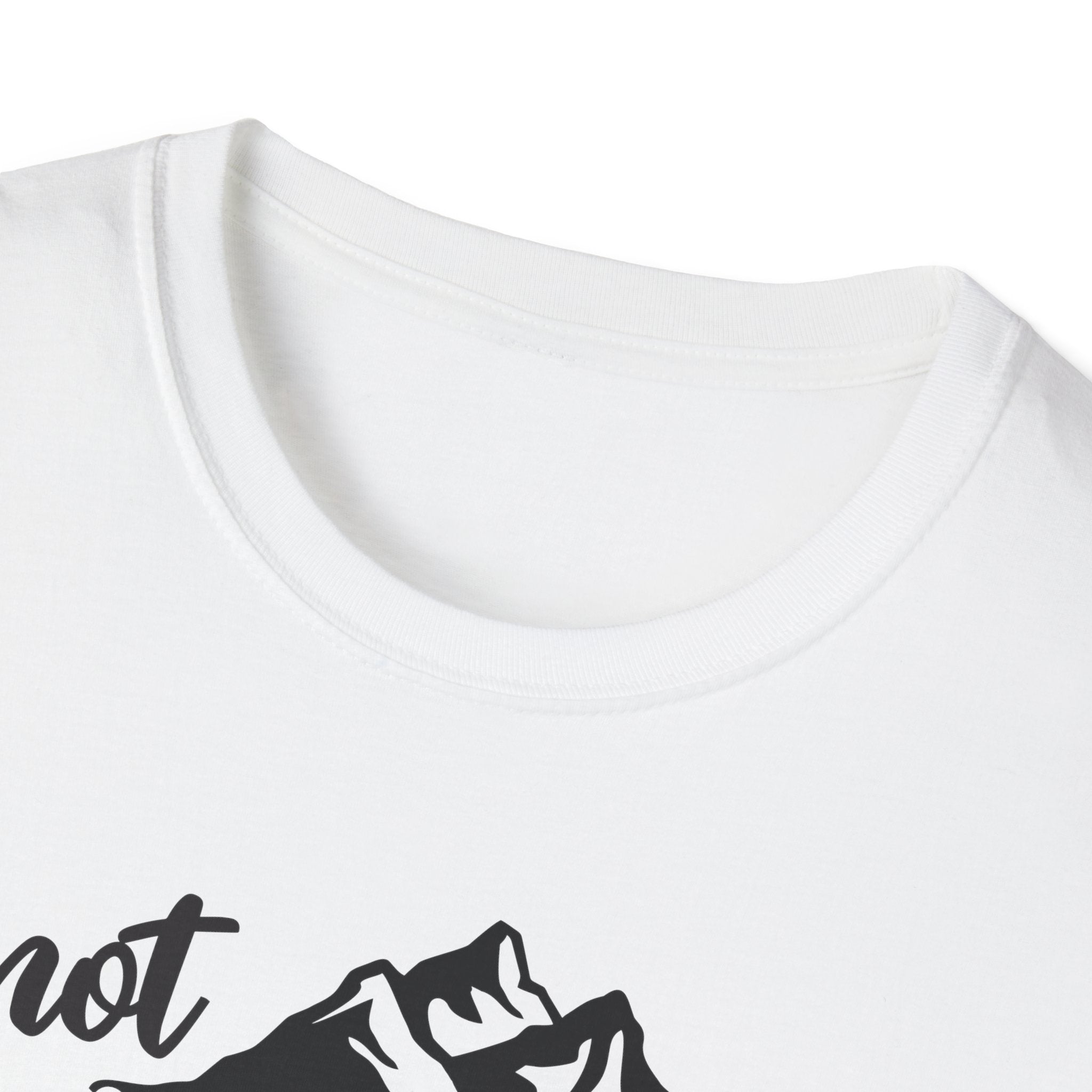 Not all Who Wander Are Lost - Classic Tee