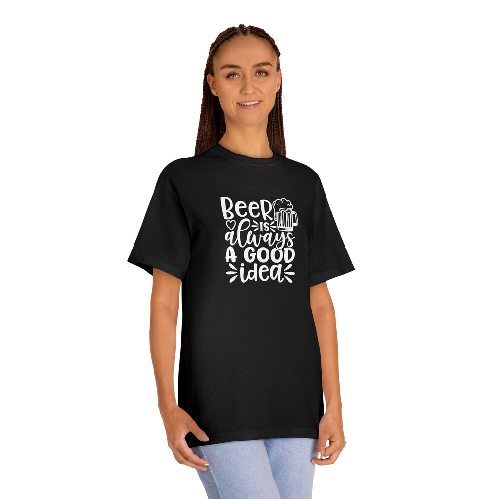 Mens Beer Is Always A Good Idea - Classic Tee