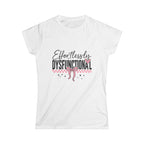 Effortlessly Dysfunctional - Women's Softstyle Tee