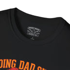 Doing Dad Sh*t - Classic Tee