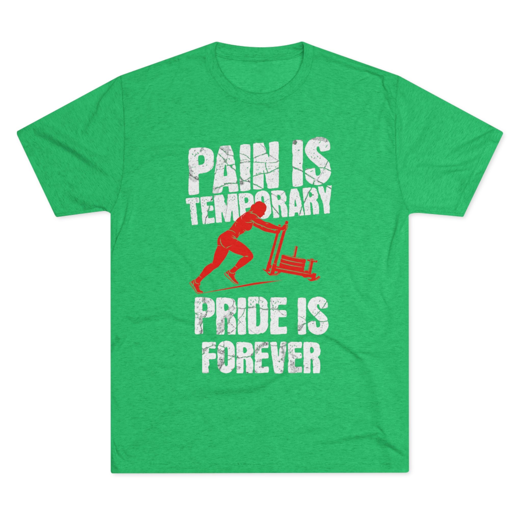 Women's Pain Is Temporary Pride Is Forever - Tri-Blend Tee