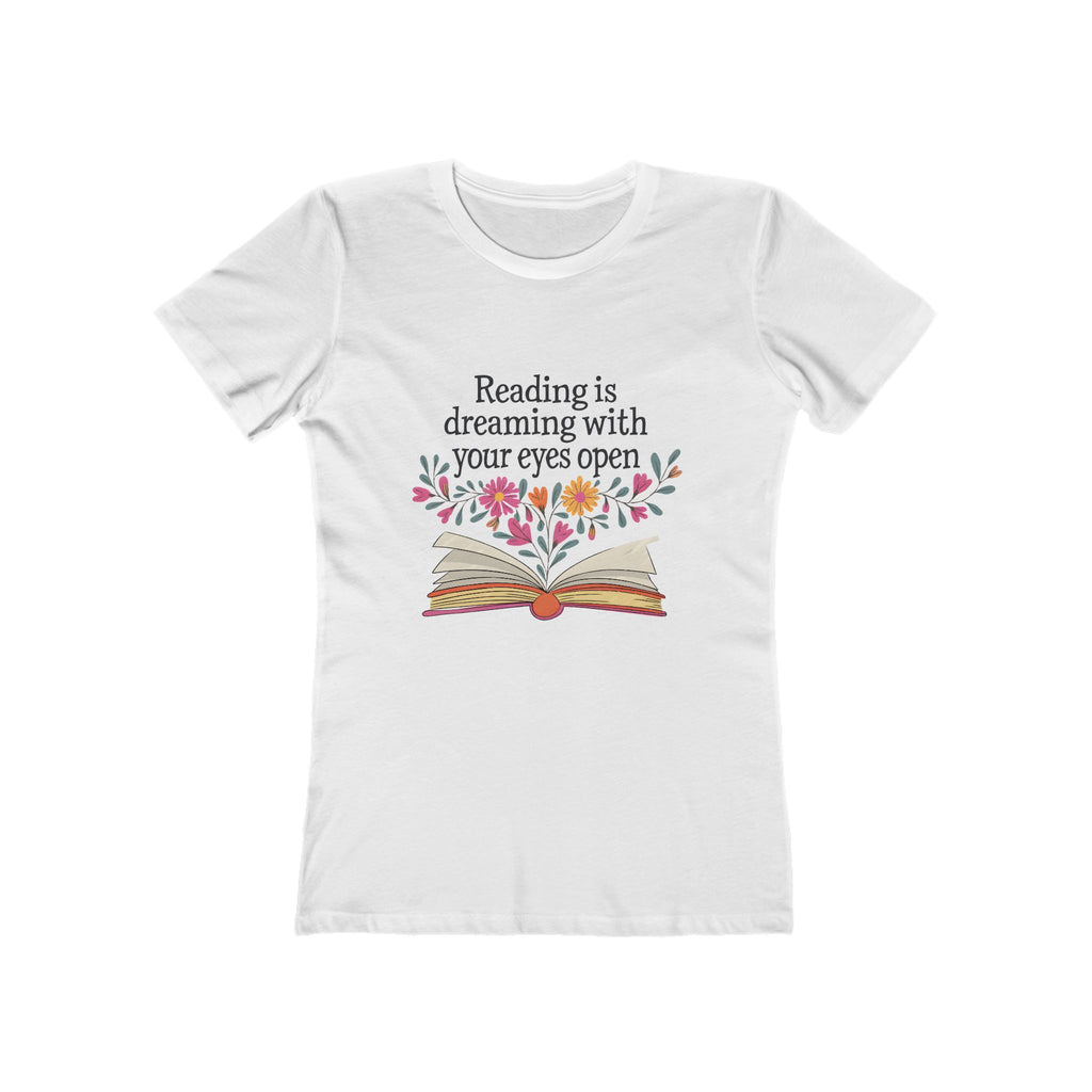 Reading Is Dreaming With Your Eyes Open - Womens Classic Tee