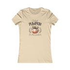 Cutest Pumpkin in the Patch - Women's Favorite Tshirt