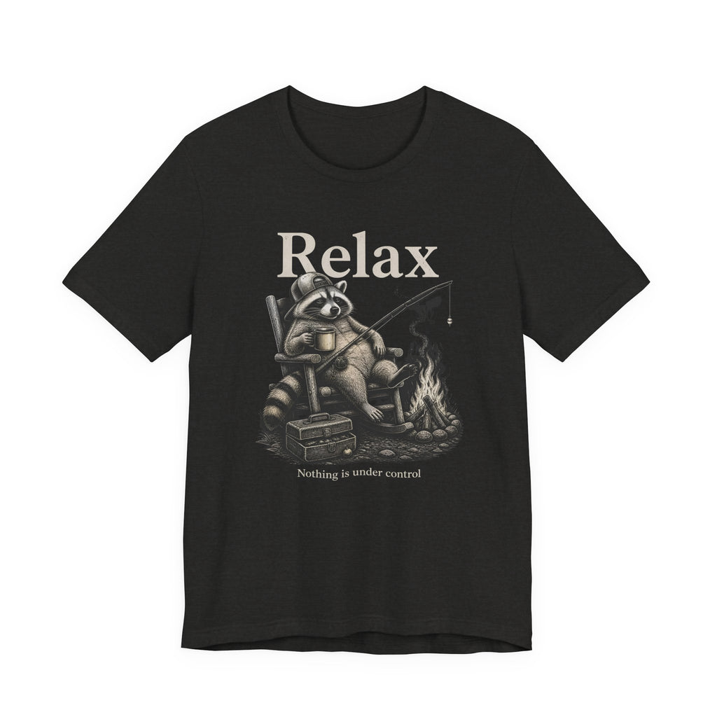 Relax Nothing Is Under Control Raccoon Campfire Fishing Shirt, Funny Vintage Camping T-Shirt, Sarcastic Outdoor Gift, Unisex Tee