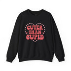 Cuter Than Cupid - Crewneck Sweatshirt