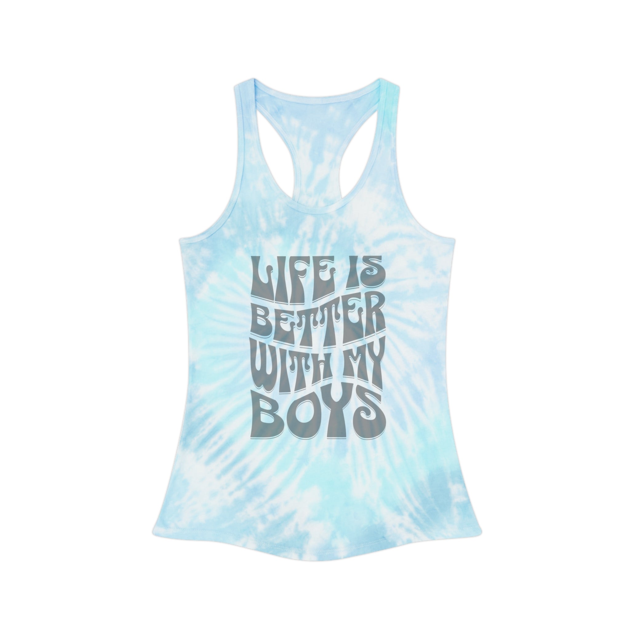 Life Is Better With My Boys - Tie Dye Tank Top