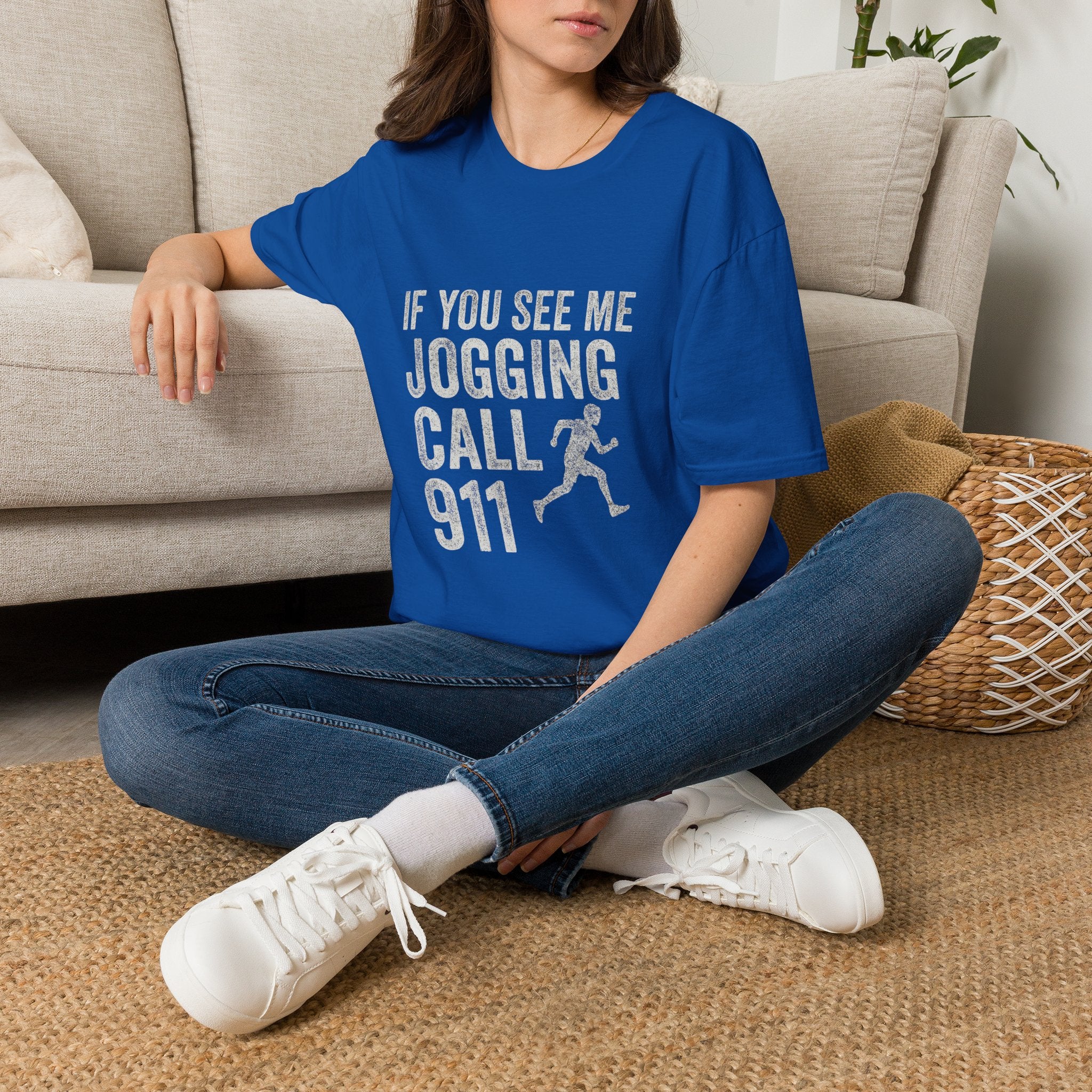 If You See Me Jogging Call 911 T-Shirt