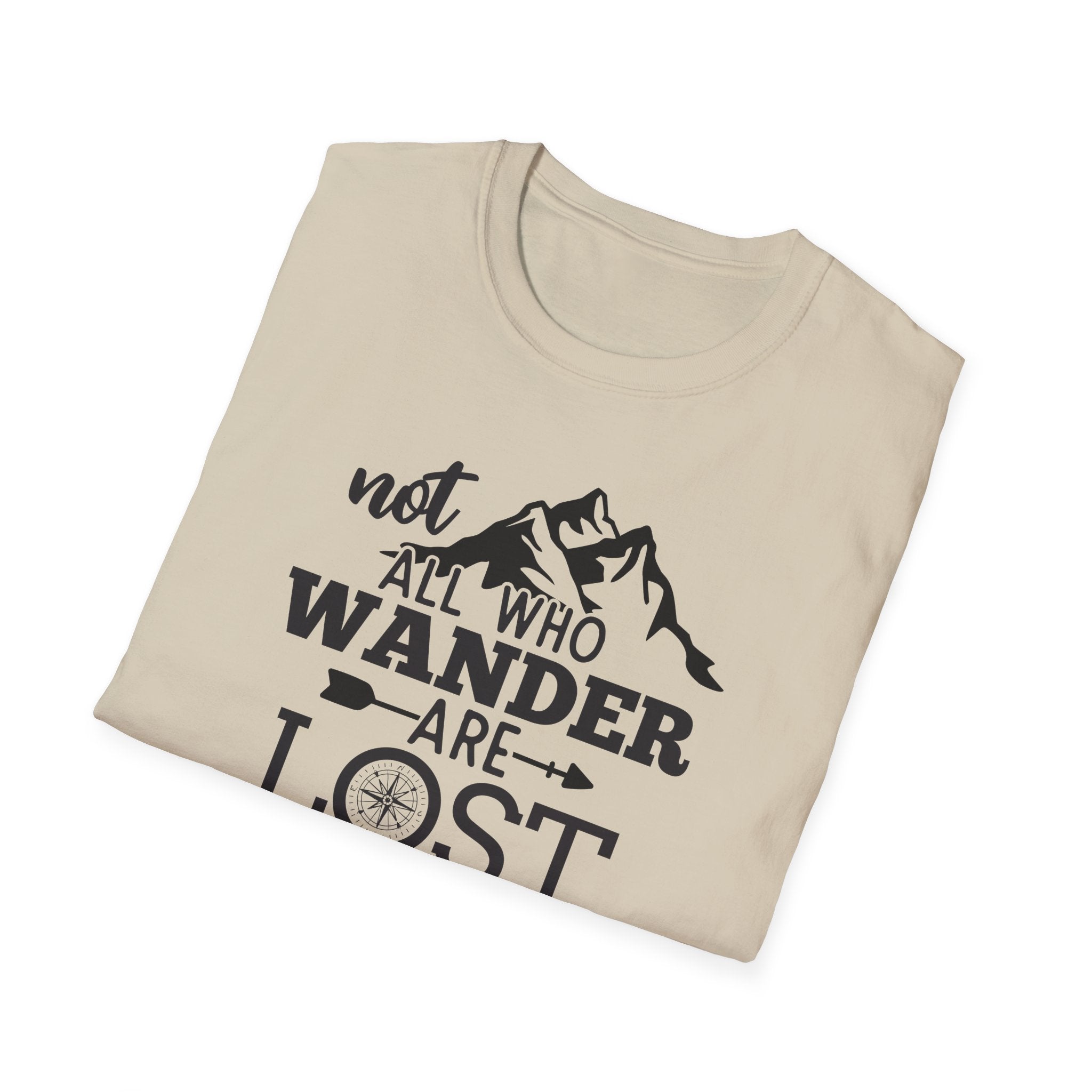 Not all Who Wander Are Lost - Classic Tee