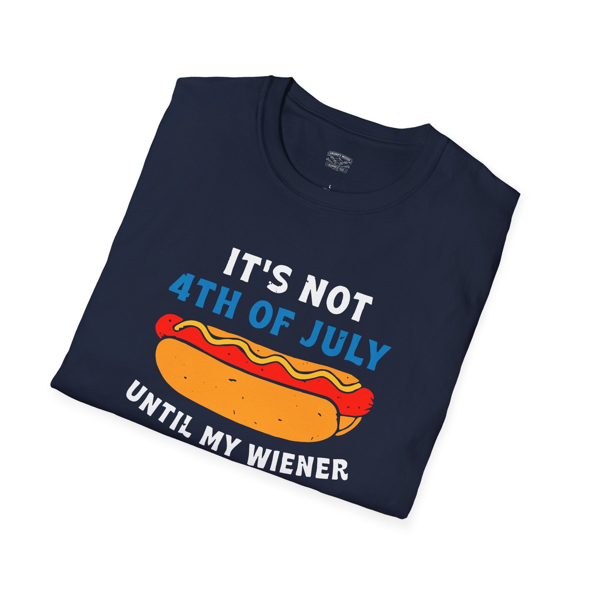 It’s Not 4th of July Until My Wiener Comes Out