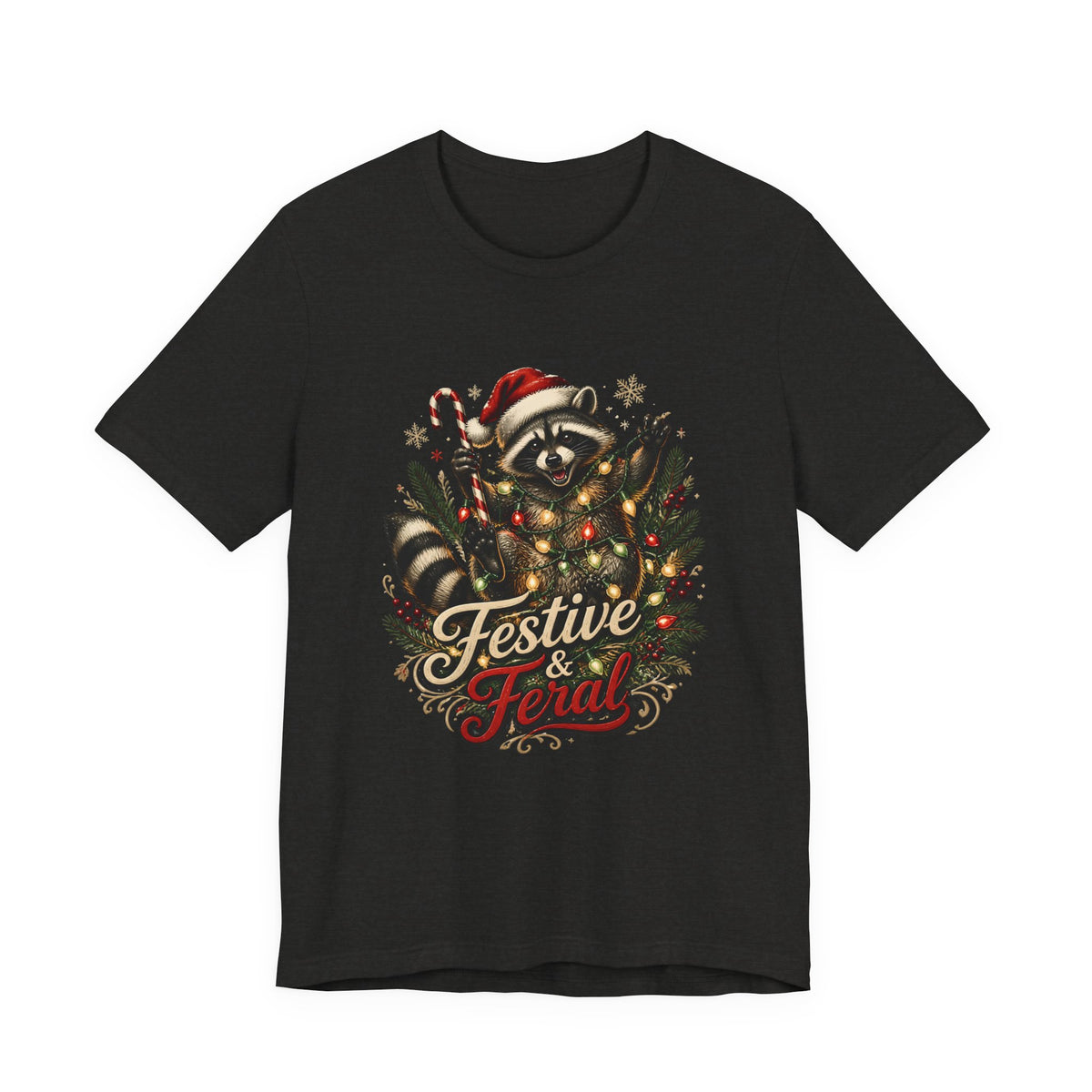 Jimothy Raccoon Festive and Feral Christmas T-Shirt
