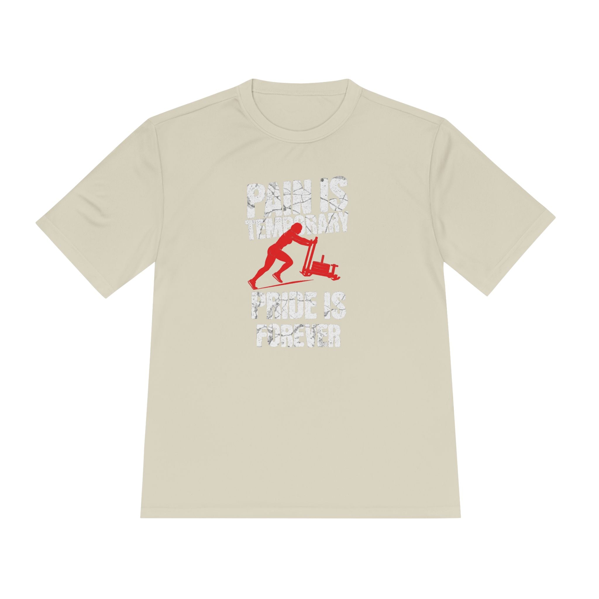 Female Sled Push Pain Is Temporary Pride Is Forever | Performance Tee