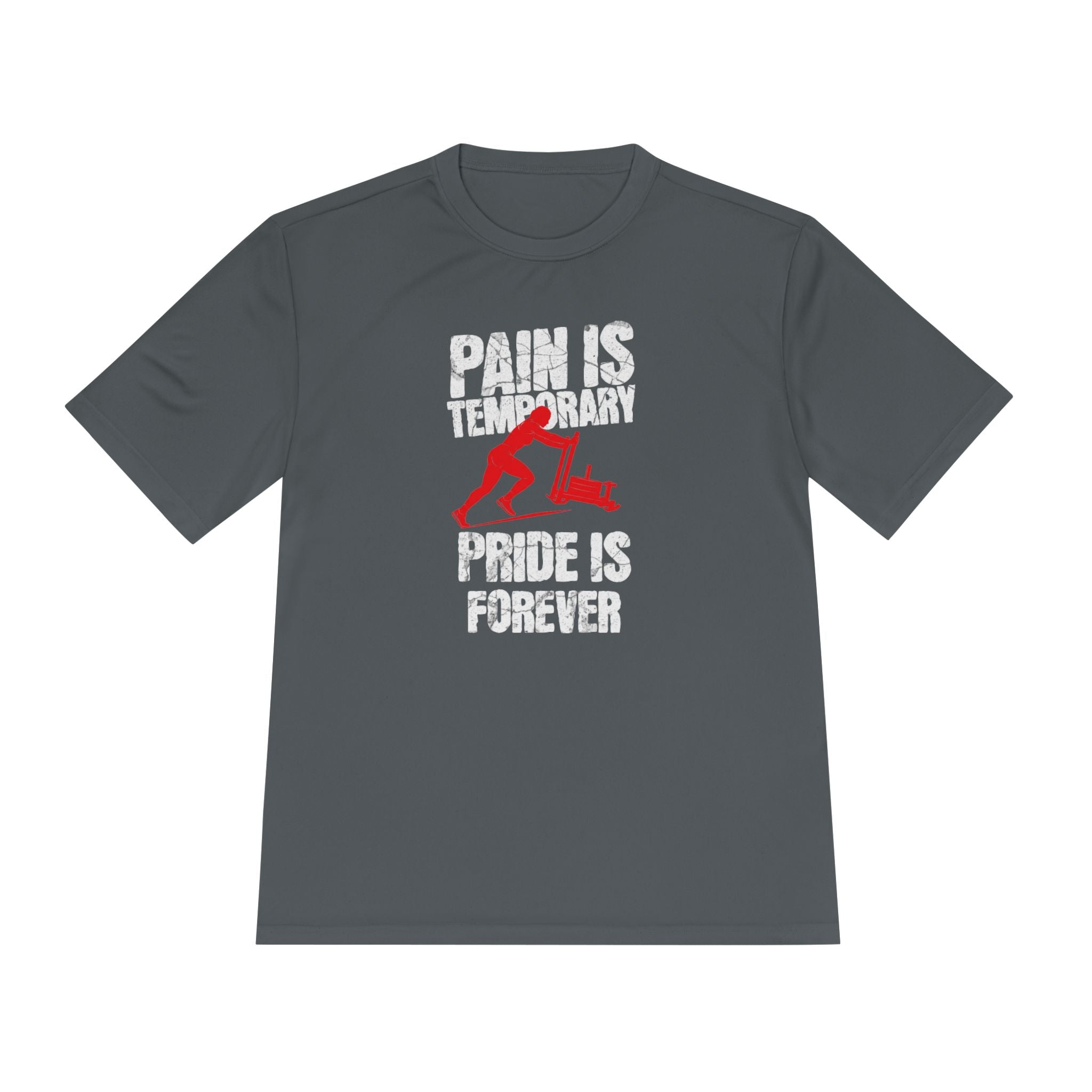 Female Sled Push Pain Is Temporary Pride Is Forever | Performance Tee