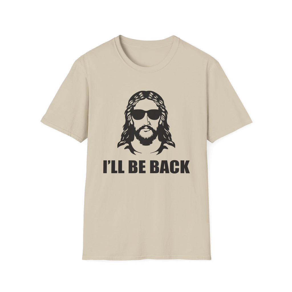 I'll Be Back - Softstyle Tee