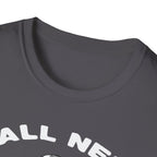 Y'All Need Jesus - TShirt