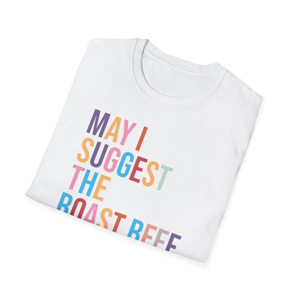 Playful Roast Beef Suggestion T-Shirt, Humorous Tee, Gift for Foodies, Casual Wear, Cookout & BBQ Party Shirt, Unisex Graphic Tee