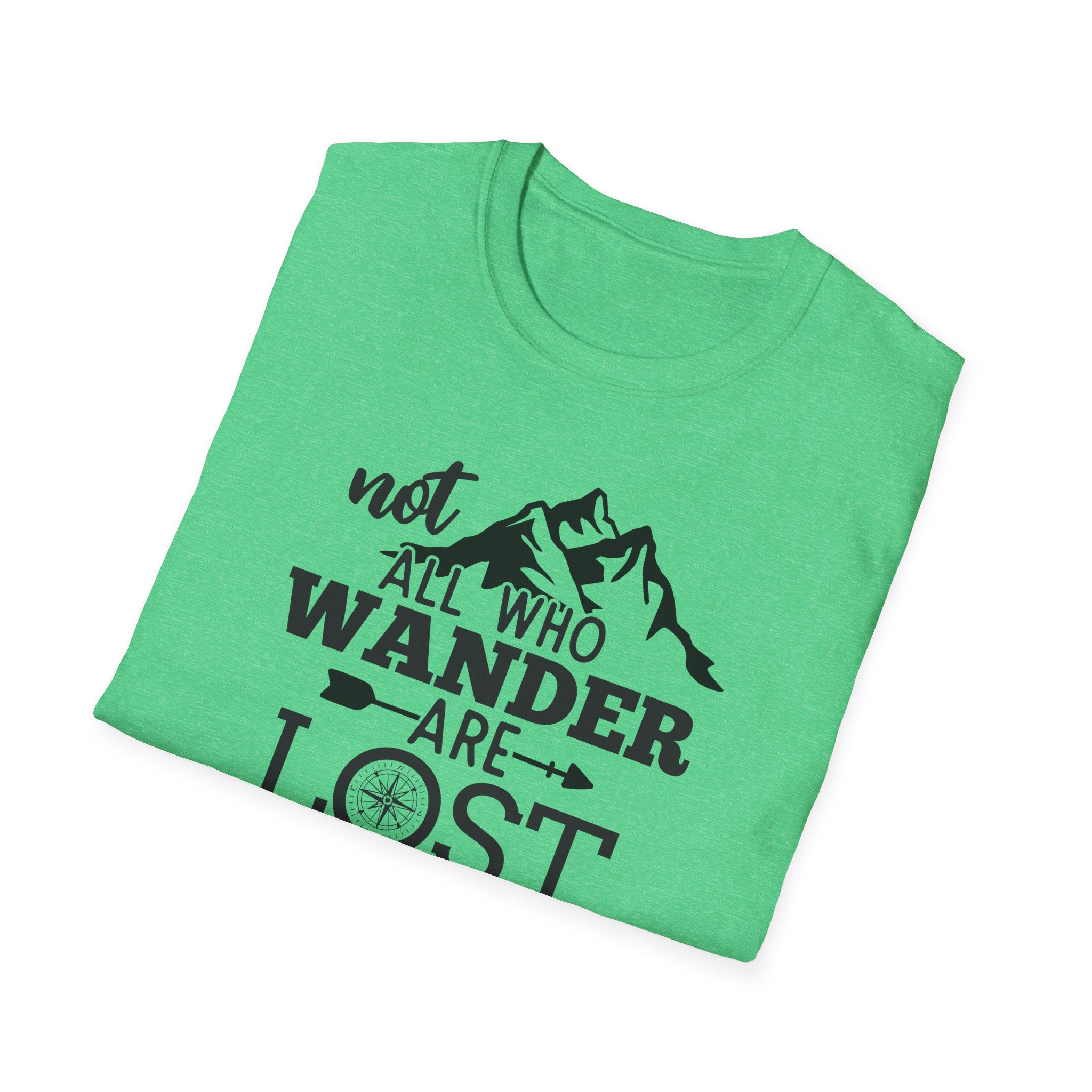 Not all Who Wander Are Lost - Classic Tee