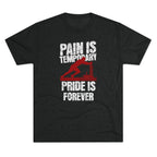 Mens Sled Push Pain Is Temporary Pride Is Forever  - Tri-Blend T-Shirt