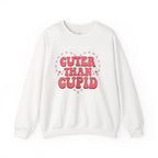 Cuter Than Cupid - Crewneck Sweatshirt