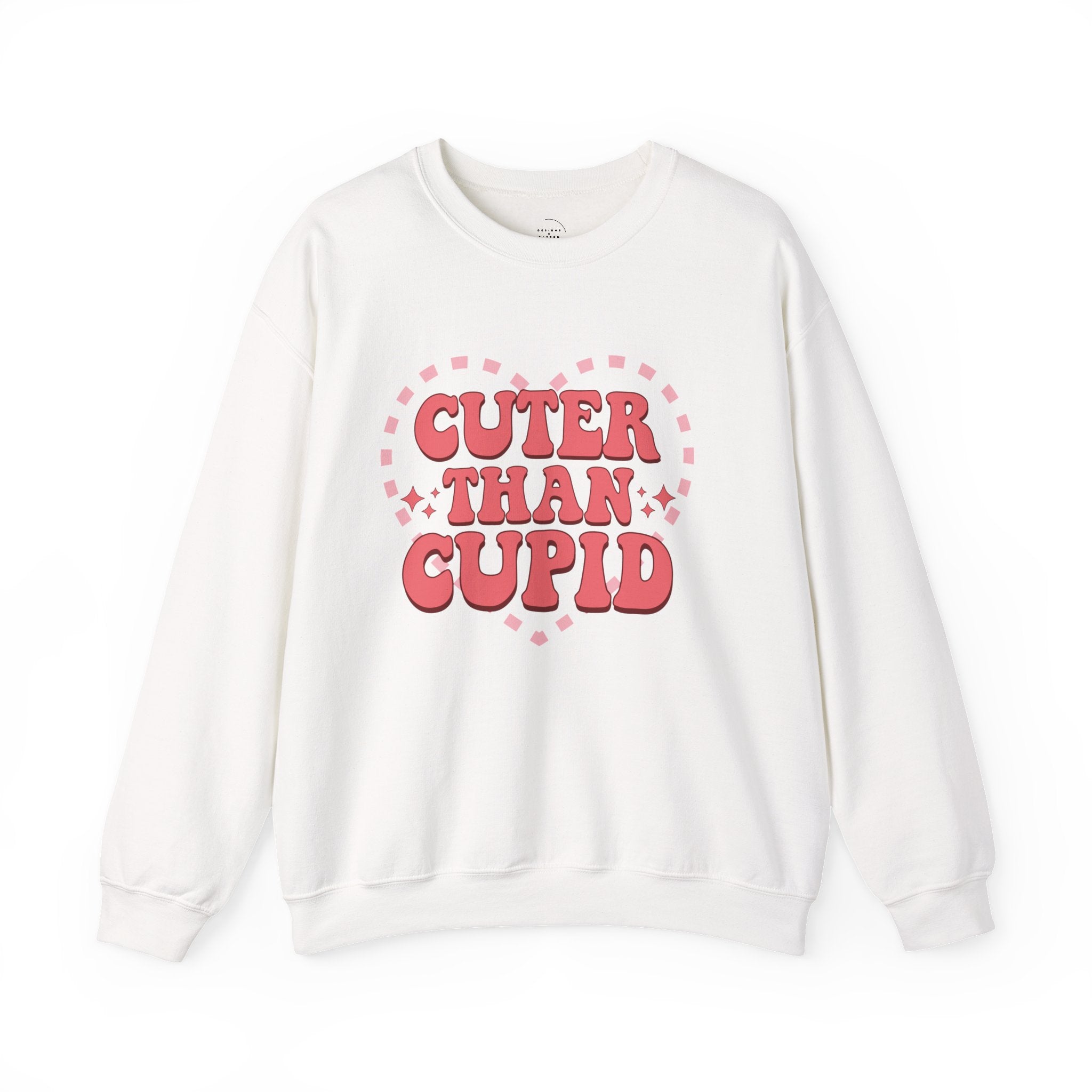 Cuter Than Cupid - Crewneck Sweatshirt