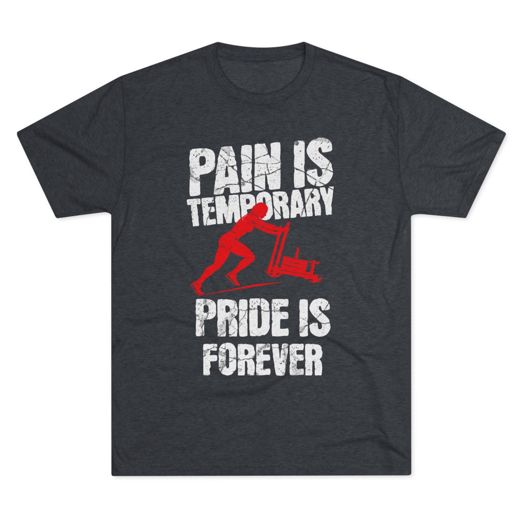 Women's Pain Is Temporary Pride Is Forever - Tri-Blend Tee