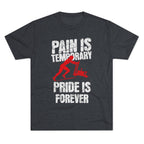 Women's Pain Is Temporary Pride Is Forever - Tri-Blend Tee