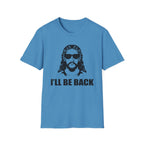 I'll Be Back - Softstyle Tee
