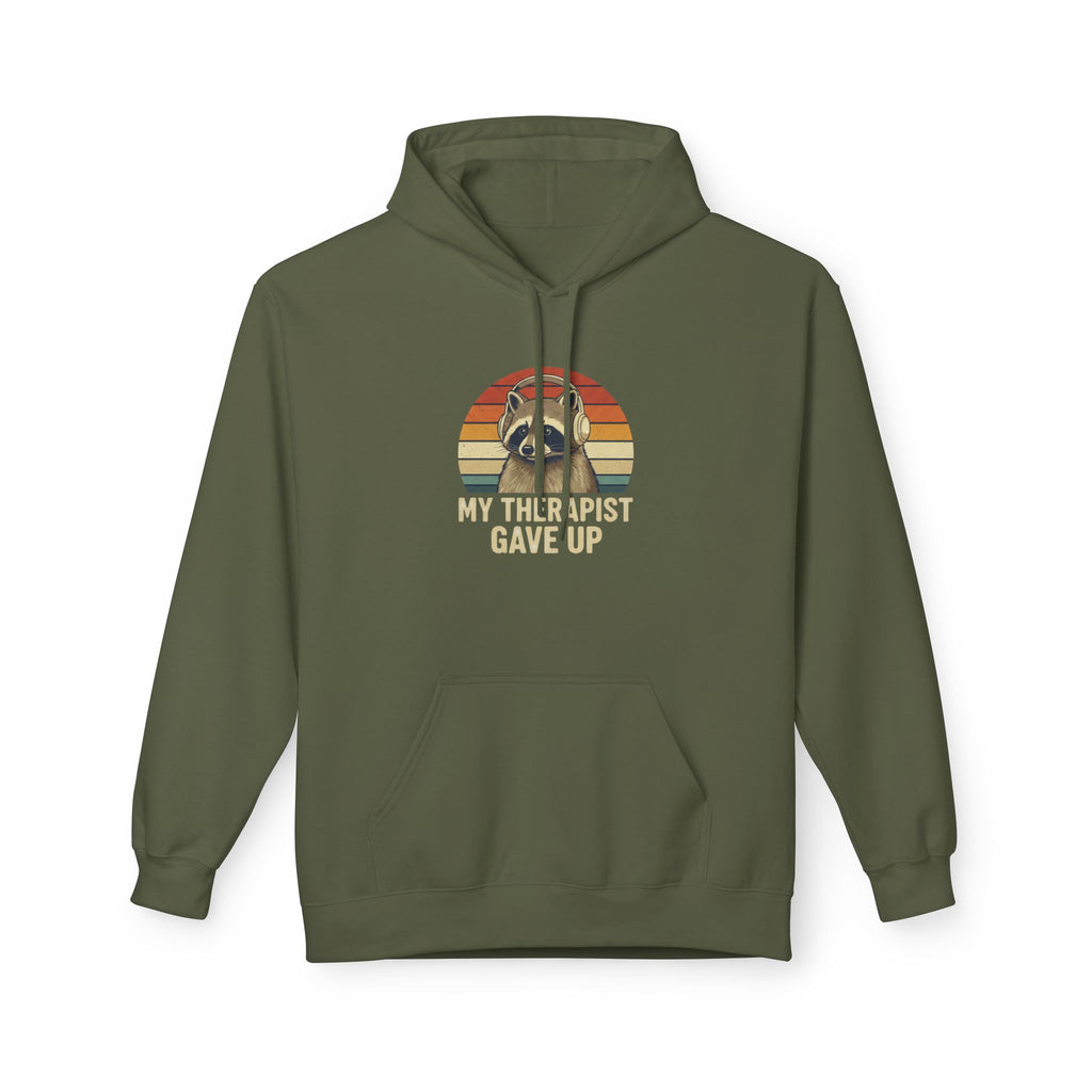 My Therapist Gave Up Raccoon Hoodie | Funny Mental Health Sweatshirt
