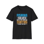 Fishing and Hunting - Softstyle T-Shirt