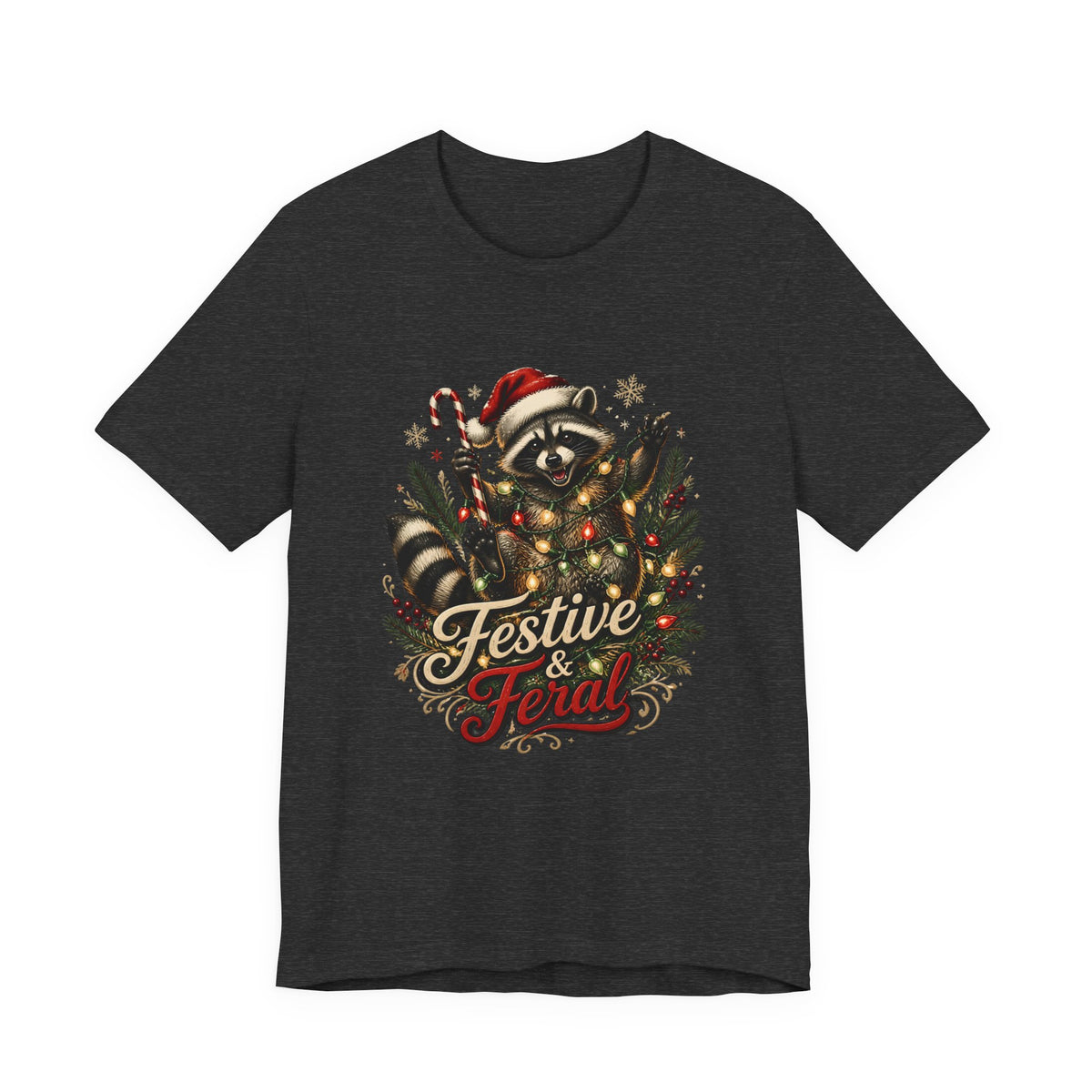 Jimothy Raccoon Festive and Feral Christmas T-Shirt