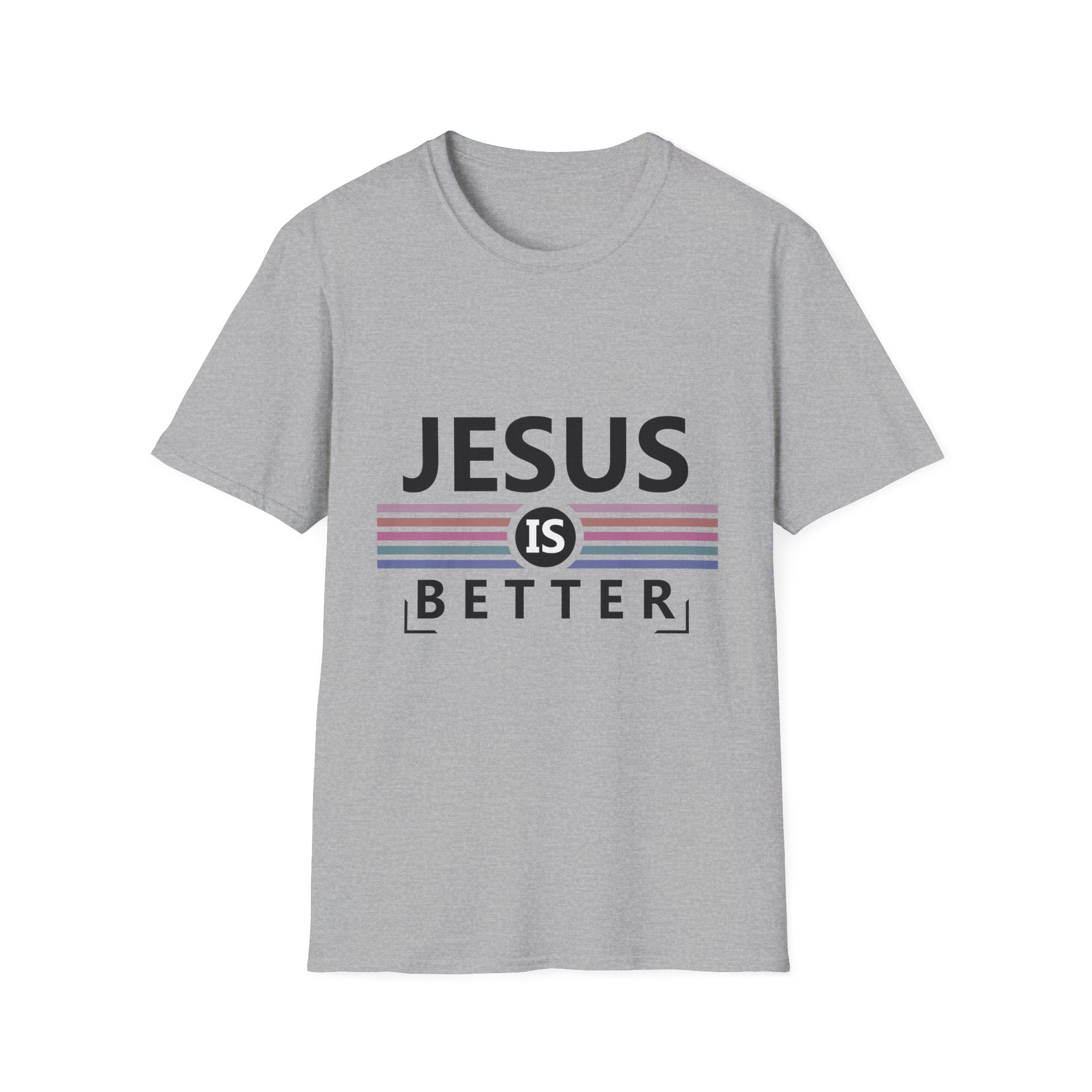 Jesus Is Better - Softstyle TShirt