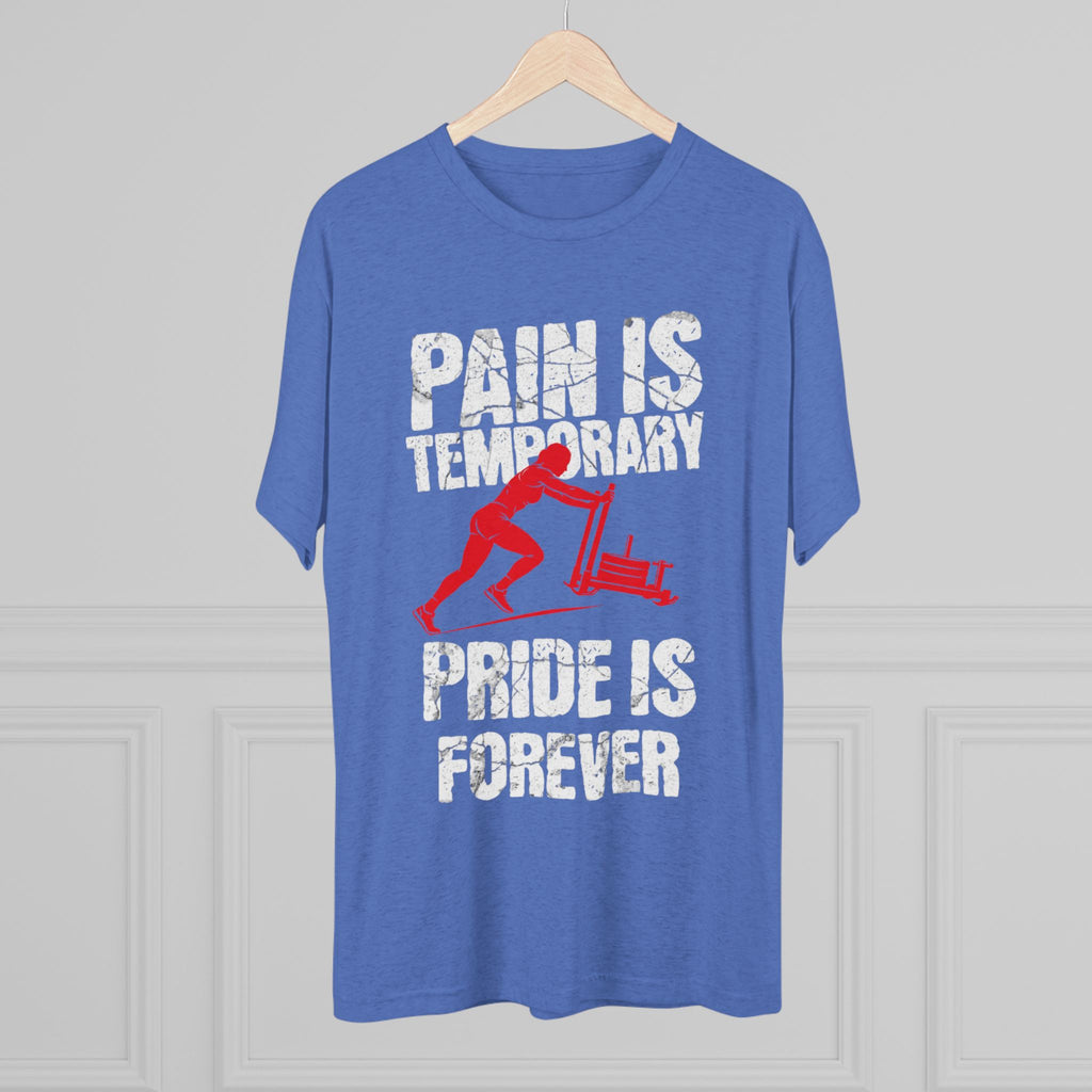 Women's Pain Is Temporary Pride Is Forever - Tri-Blend Tee