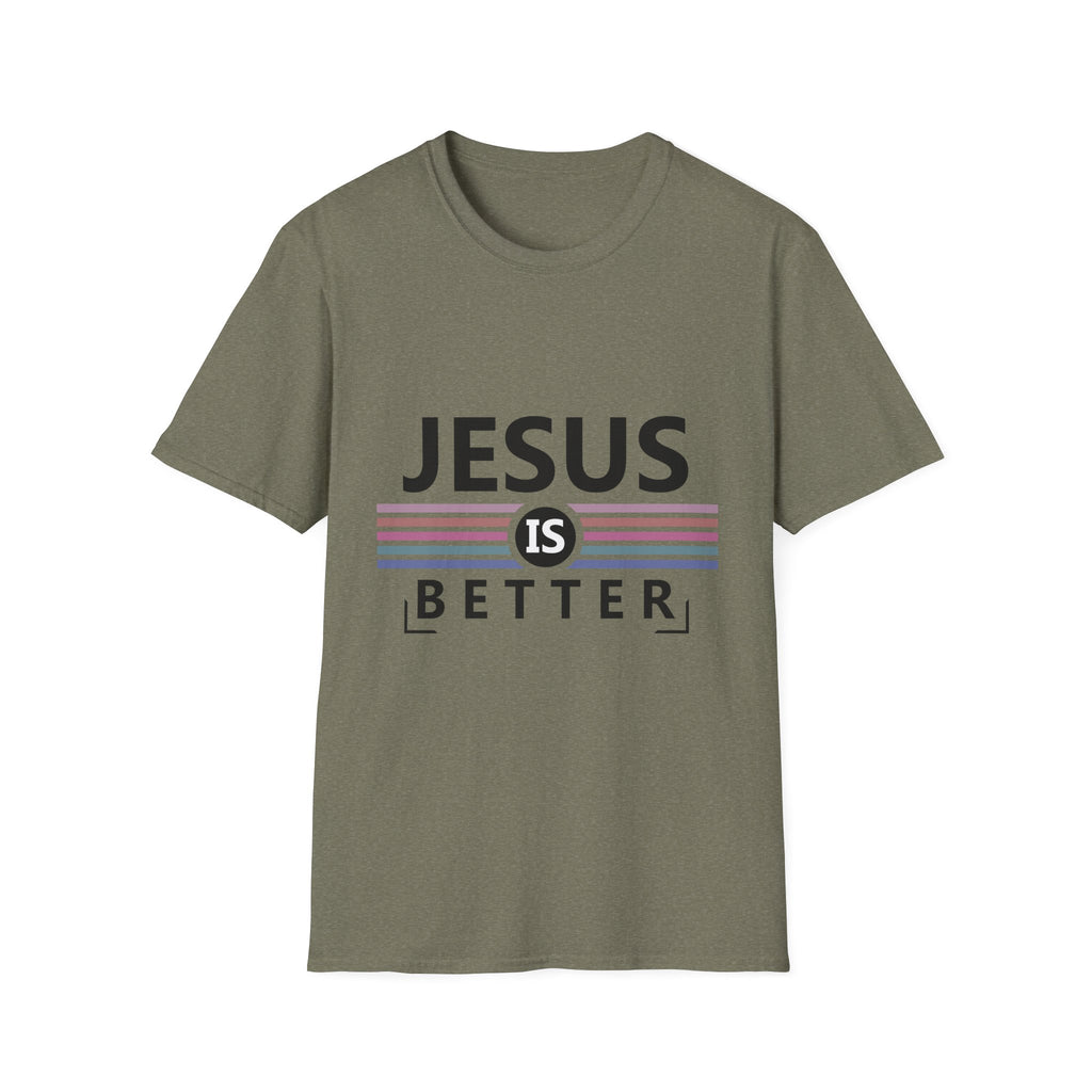 Jesus Is Better - Softstyle TShirt