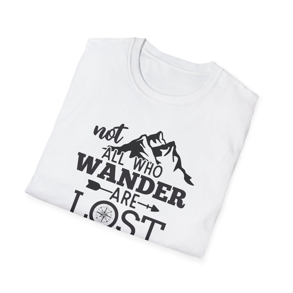 Not all Who Wander Are Lost - Classic Tee