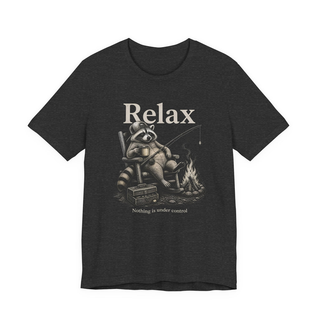 Relax Nothing Is Under Control Raccoon Campfire Fishing Shirt, Funny Vintage Camping T-Shirt, Sarcastic Outdoor Gift, Unisex Tee