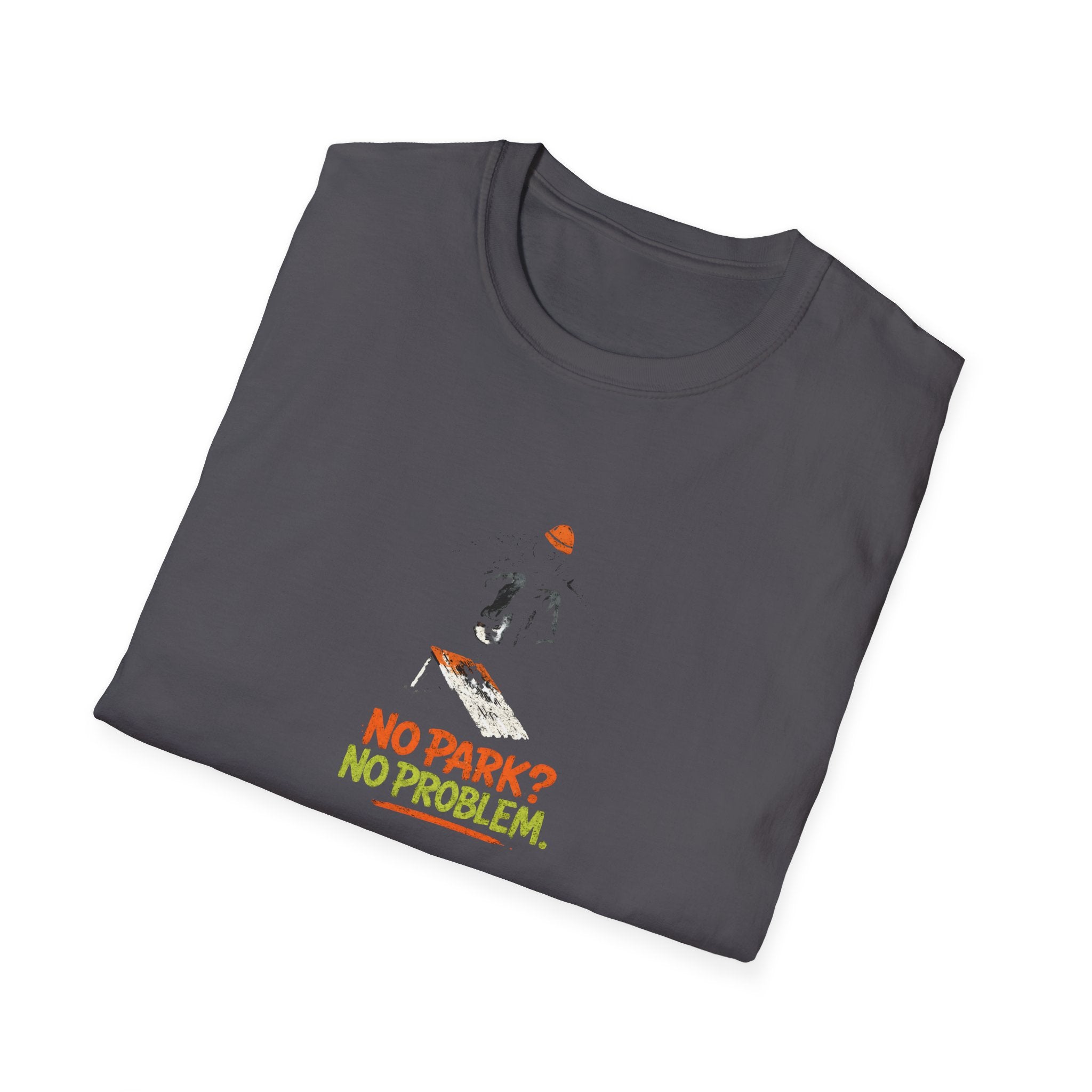 No Park No Problem T-Shirt