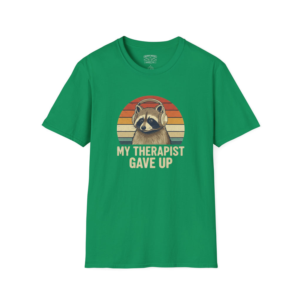 My Therapist Gave Up - Raccoon
