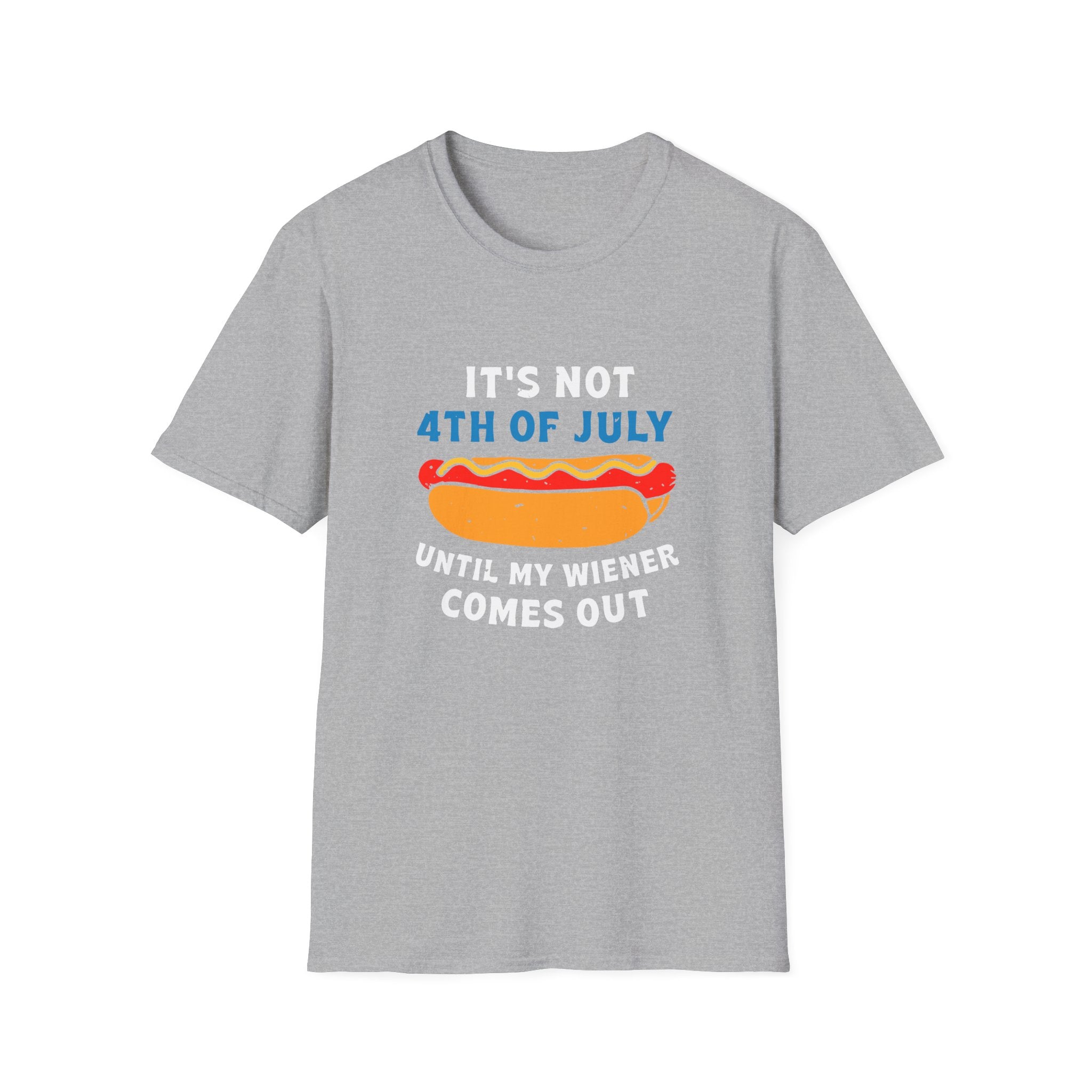 It’s Not 4th of July Until My Wiener Comes Out