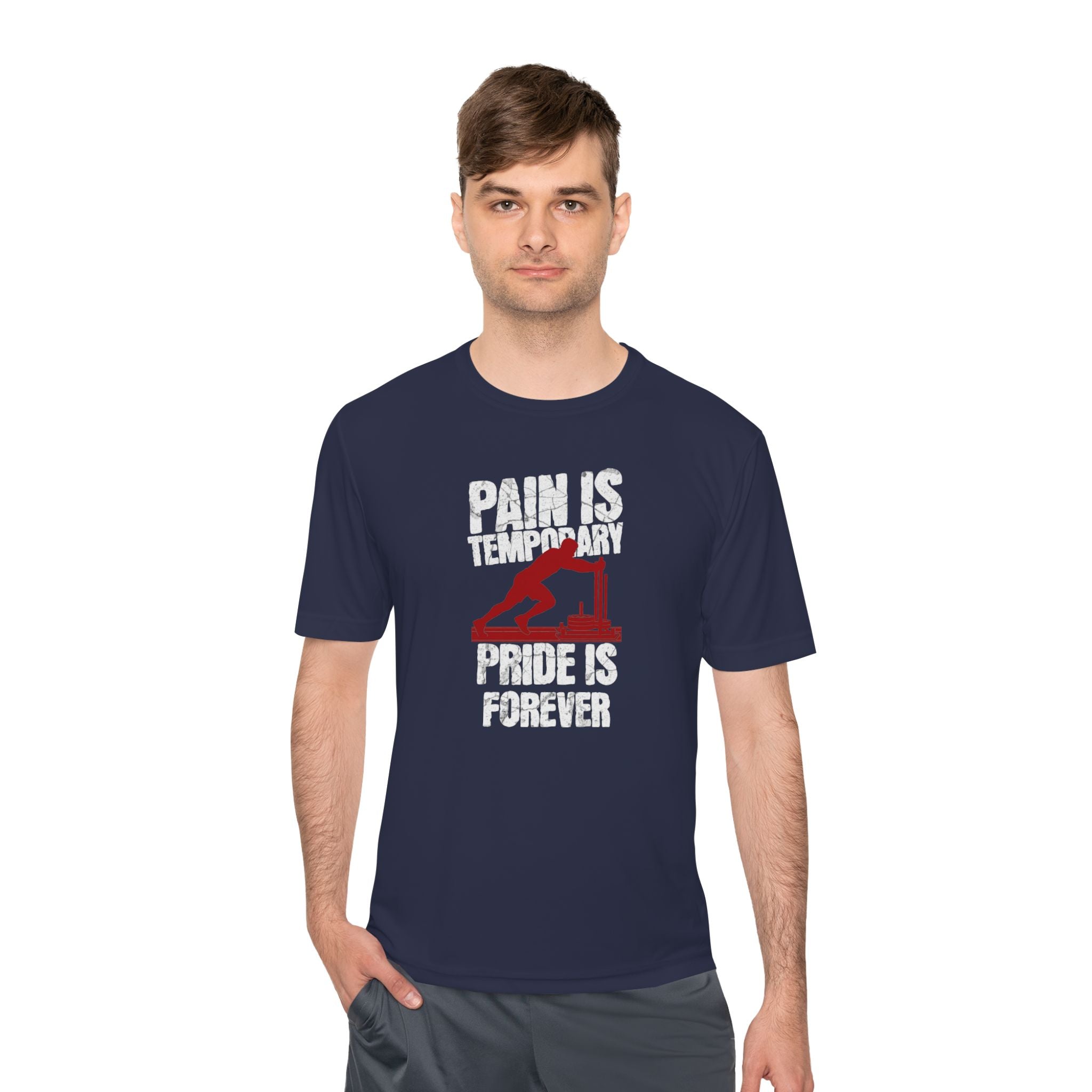 Tee Pain Is Temporary Pride Is Forever Performance Shirt