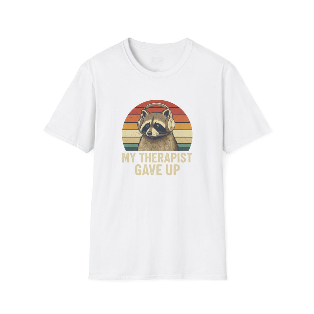 My Therapist Gave Up - Raccoon