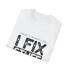 Dad Fix Stuff T-Shirt