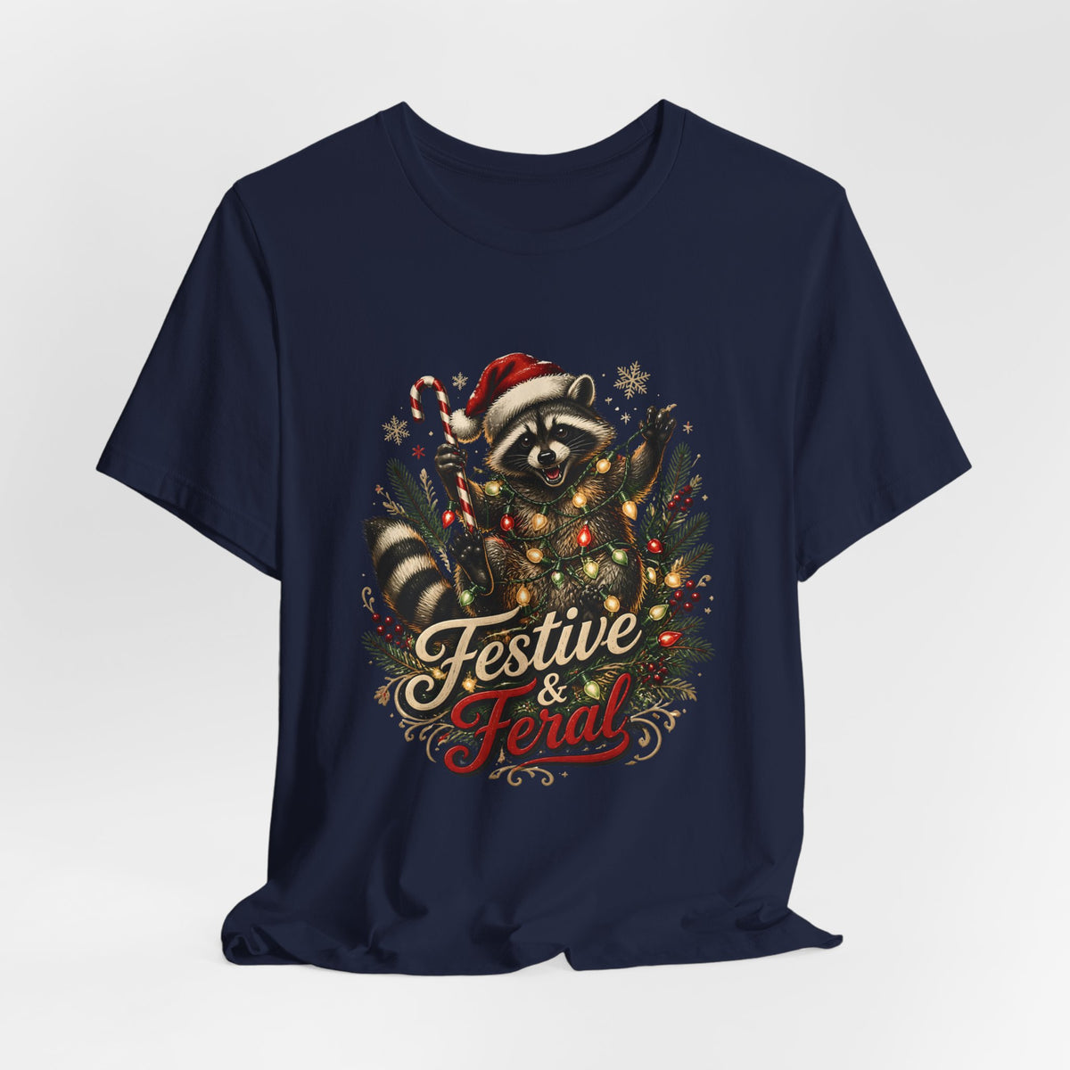 Jimothy Raccoon Festive and Feral Christmas T-Shirt
