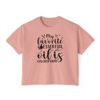 My Favorite Essential Oil is Chloroform - Women's Boxy Tee