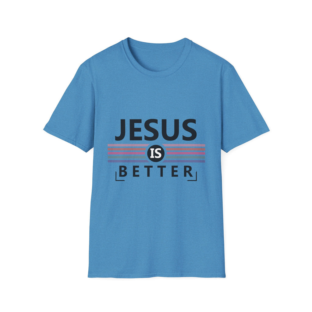 Jesus Is Better - Softstyle TShirt