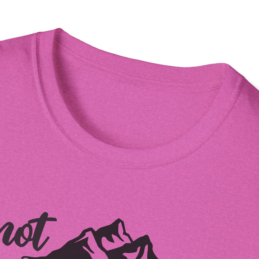 Not all Who Wander Are Lost - Classic Tee