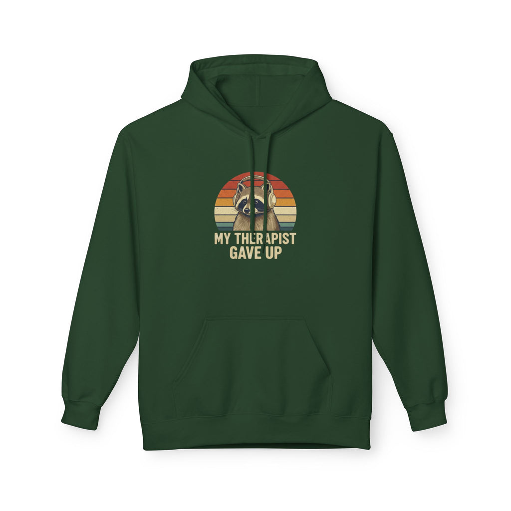 My Therapist Gave Up Raccoon Hoodie | Funny Mental Health Sweatshirt