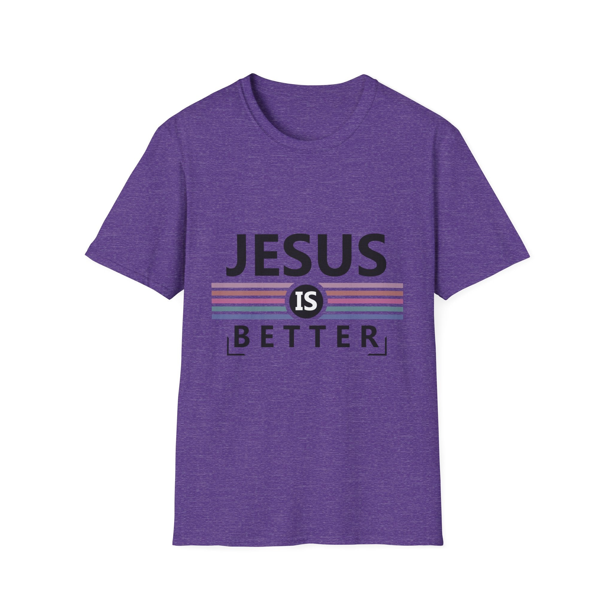 Jesus Is Better - Softstyle TShirt
