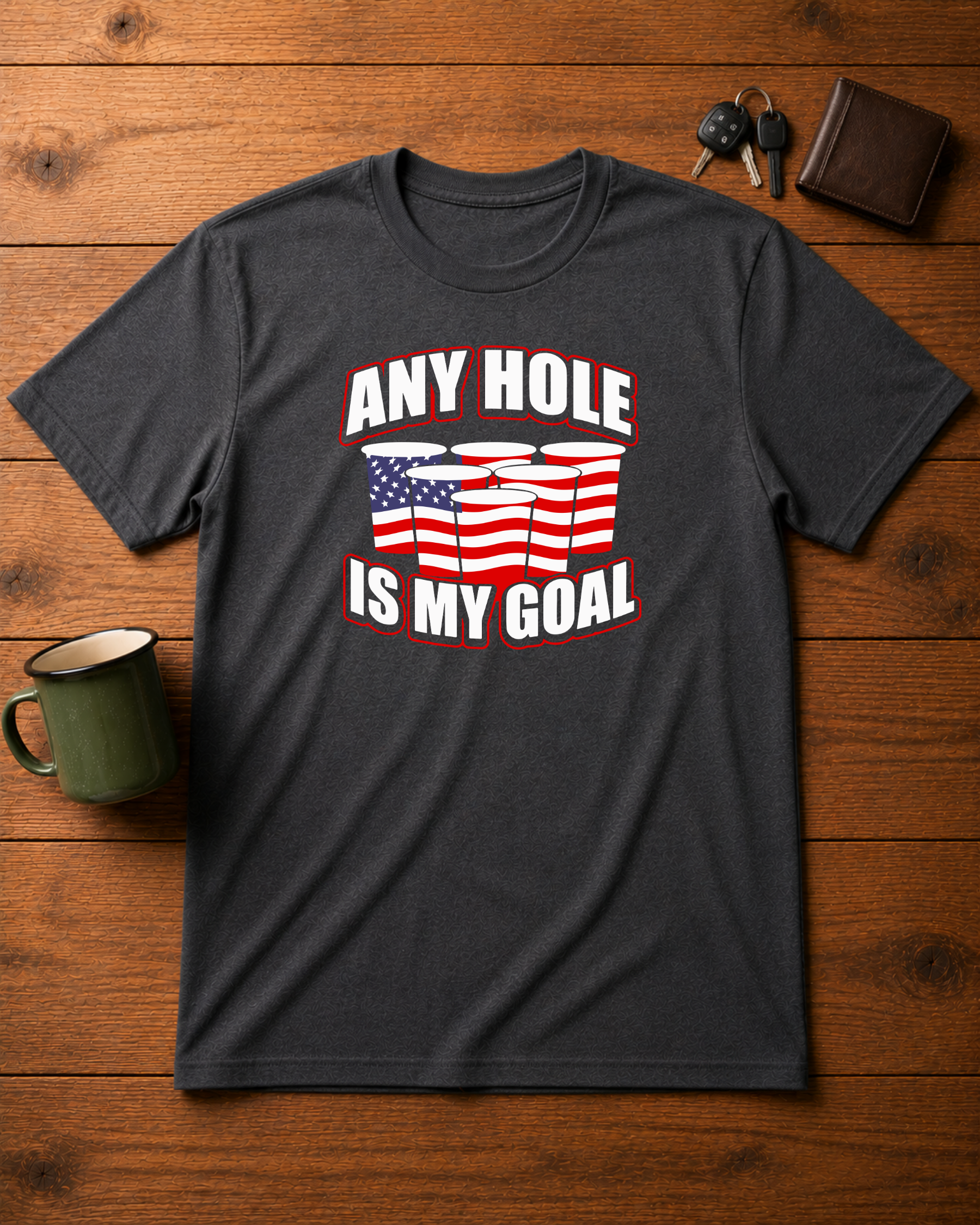Any Hole Is My Goal Beer Pong American Flag